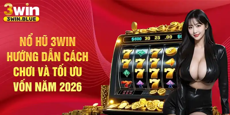 Nổ hũ 3win